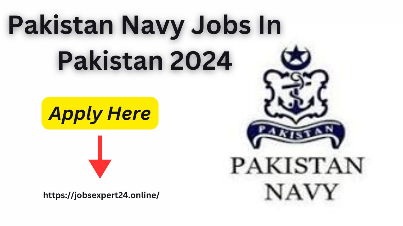 Pakistan Navy Jobs In Pakistan 2024