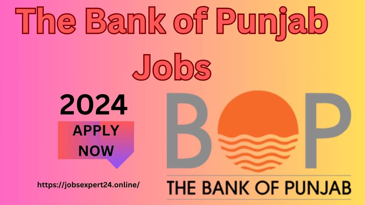 The Bank of Punjab Jobs In Pakistan Online Apply 2024