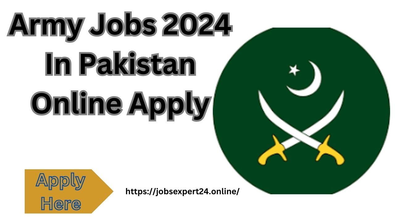 Army Jobs 2024 In Pakistan Online Apply