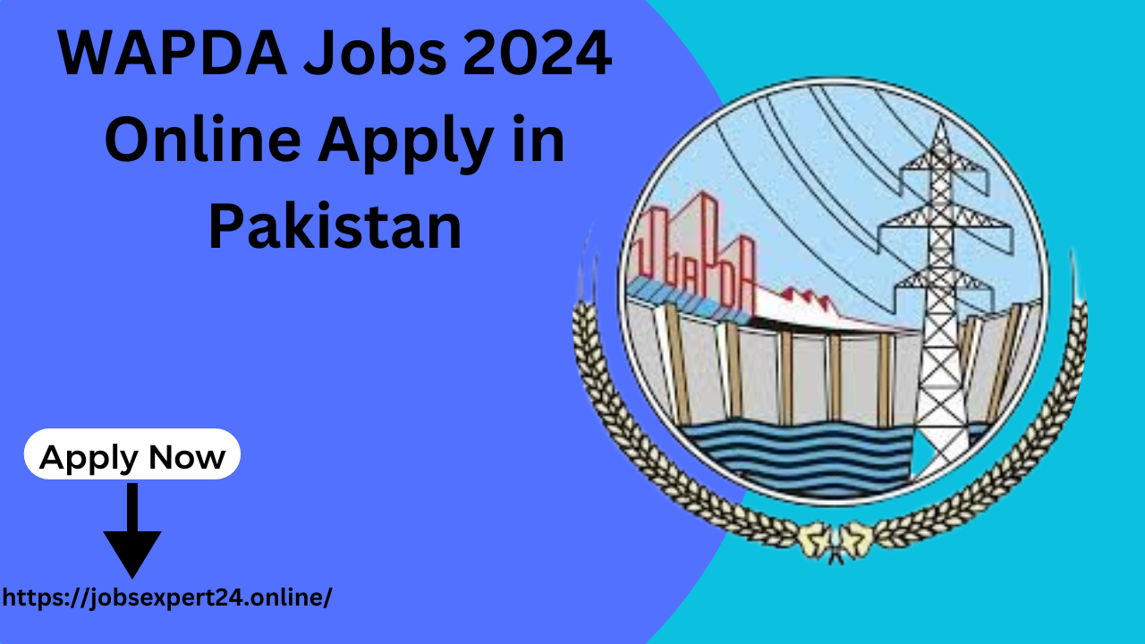 WAPDA Jobs 2024 Online Apply in Pakistan