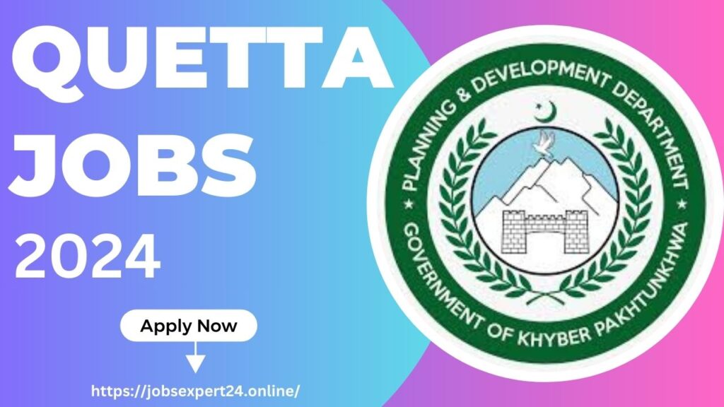 Quetta Jobs In Pakistan 2024 Online Apply